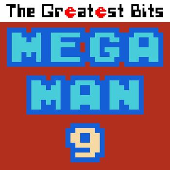 The Greatest Bits Mega Man 9 Title Theme Listen With Lyrics Deezer