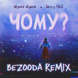 Album cover of Chomu? (feat. Jerry Heil) (BEZOODA REMIX)