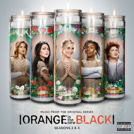 Album cover of Orange Is The New Black Seasons 2 & 3 (Music From The Original Series)
