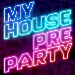 Album cover of My House - Pre Party