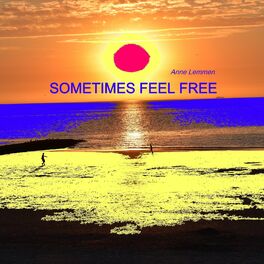 Album cover of Sometimes Feel Free