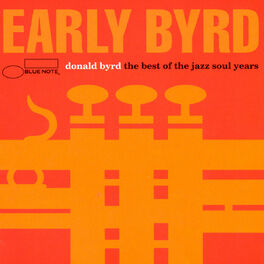 Album cover of Early Byrd - The Best Of The Jazz Soul Years