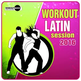 Album cover of Workout Latin Session 2016