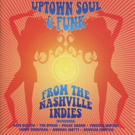 Album cover of Uptown Soul & Funk from the Nashville Indies