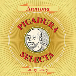 Album cover of Picadura Selecta: 2007 - 2017