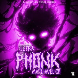 Album cover of Ultra Phonk Maquiavélico