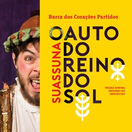 Album cover of Suassuna: o Auto do Reino do Sol (Trilha Sonora Original do Espetaculo)