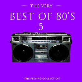 Album cover of The Very Best of 80's, Vol. 5 (The Feeling Collection)