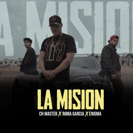 Album cover of La Misión (feat. CH Master & Enigma)