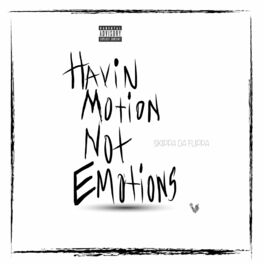 Album cover of Havin' Motion Not Emotions