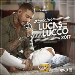 Download Lucas Lucco - #Ensaios Lucas Lucco 2017