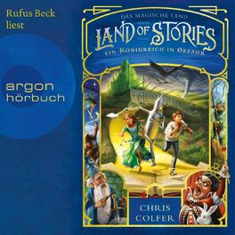 Album cover of Ein Königreich in Gefahr - Land of Stories, Band 4 (ungekürzt)