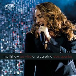 Album cover of Multishow Ao Vivo Ana Carolina 