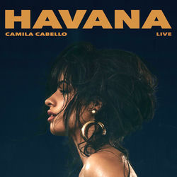 Havana (Live) - Camila Cabello Download