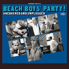 Album cover of The Beach Boys’ Party! Uncovered And Unplugged