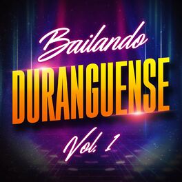 Album cover of BAILANDO DURANGUENSE VOL. 1