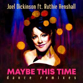Album cover of Maybe This Time (Dance Remixes)