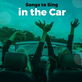 Album cover of Songs to Sing in the Car