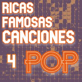 Album cover of Ricas Famosas Canciones Pop Vol. 4