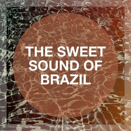 Album cover of The Sweet Sound Of Brazil