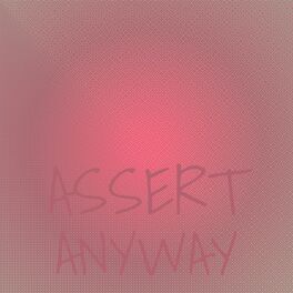 Album cover of Assert Anyway