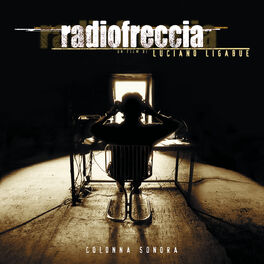 Album cover of Radiofreccia (Colonna Sonora Originale) [20° Anniversario] (2018 Remaster)
