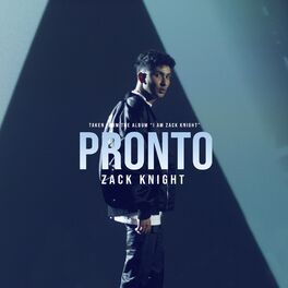 Album cover of Pronto (From the Album 'I Am Zack Knight')