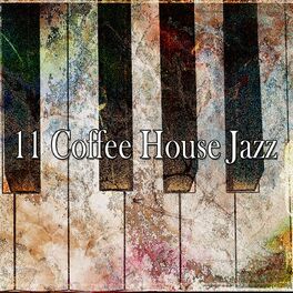 Album cover of 11 Coffee House Jazz