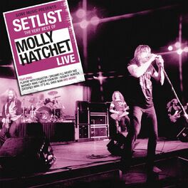 Album cover of Setlist: The Very Best Of Molly Hatchet LIVE