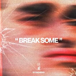 Album cover of Break Some