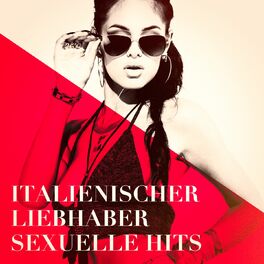 Album cover of Italienischer Liebhaber sexuelle Hits