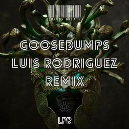 Album cover of Goosebumps (Luis Rodriguez Remix)
