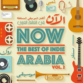 Album cover of Now The Best Of Indie Arabia Vol.2