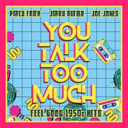 Album cover of You Talk Too Much (Feel Good 1960s Hits)