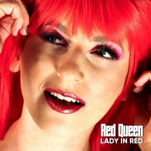 Red Queen Lady In Red Lyrics And Songs Deezer