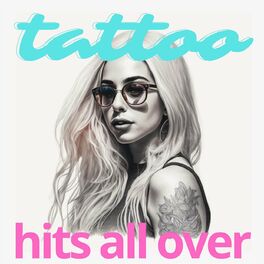 Album cover of tattoo - hits all over