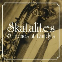 Album cover of Skatalites & Friends At Randy's