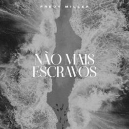Album cover of Não Mais Escravos