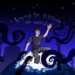Album cover of Trying to Escape the World