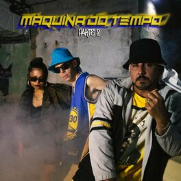 Album cover of Máquina do Tempo - Parte 2