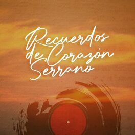 Album cover of Recuerdos de Corazón Serrano