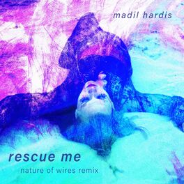 Album cover of Rescue Me (Nature of Wires Remix)