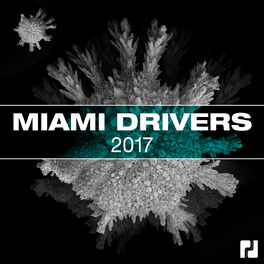 Album picture of Miami Drivers 2017 Compilation