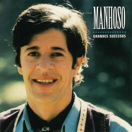 Album cover of Grandes Sucessos - Manhoso
