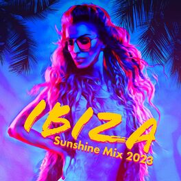 Album cover of IBIZA Sunshine Mix 2023: Top 50 Edm Chillout Flow