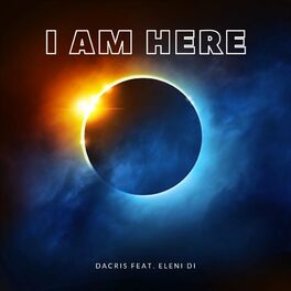 Album cover of I Am Here (feat. Eleni Di)