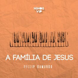 Album cover of A família de Jesus (feat. Fellip Camargo)