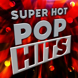Album cover of Super Hot Pop Hits