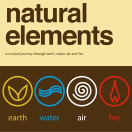 Album cover of Natural Elements - A Musical Journey Through Water, Fire, Air and Wind