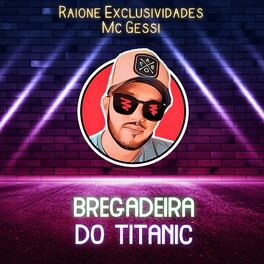 Album cover of Bregadeira Do Titanic